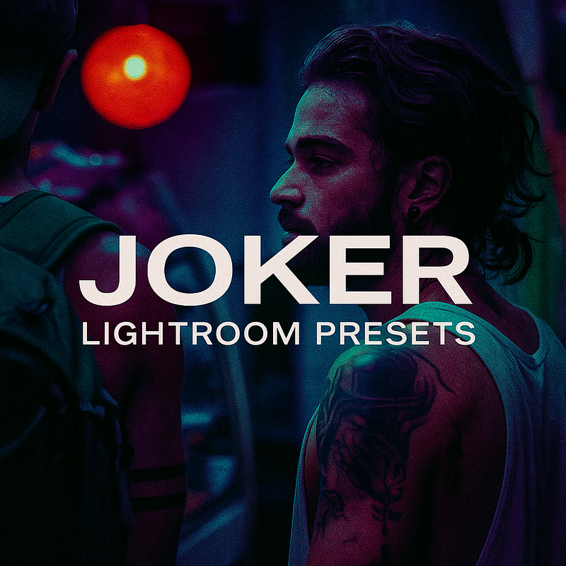 🎭 JOKER – Cinematic Lightroom Presets (Pack complet)