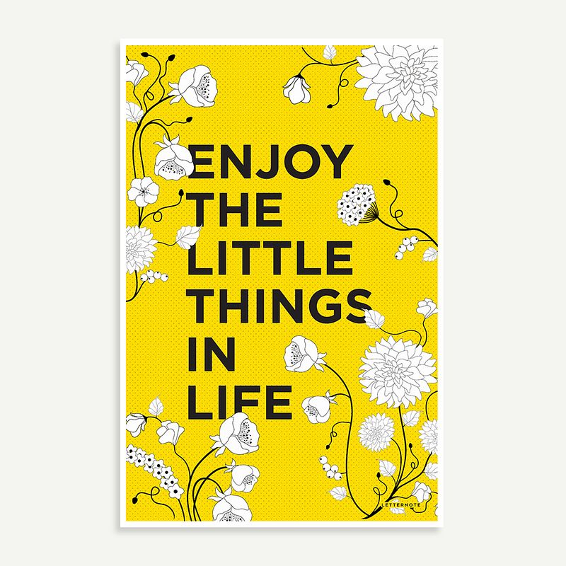 ENJOY THE LITTLE THINGS ART PRINT