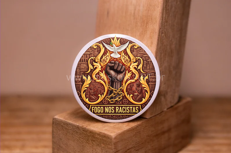 Botom/ Imã "Fogo nos racistas"