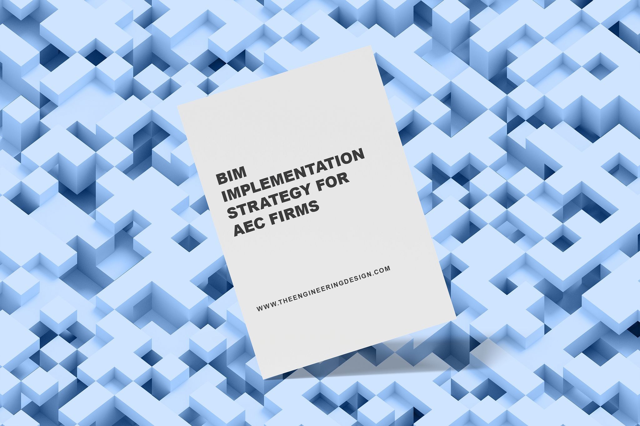 BIM Implementation Strategy for Architecture and Construction Firms