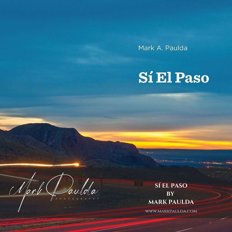 Si El Paso - An El Paso Photography Book